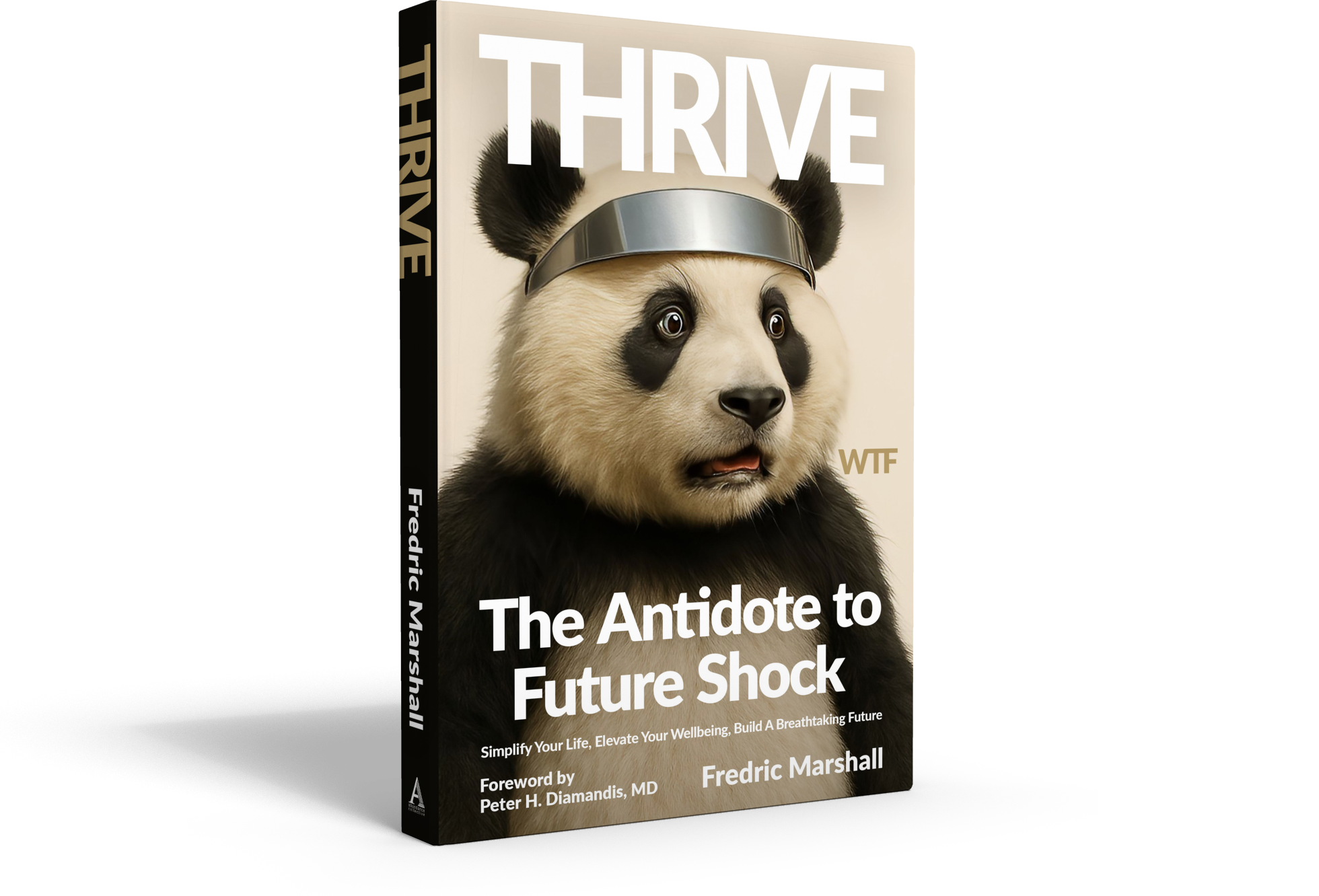 Thrive: The Antidote to Future Shock