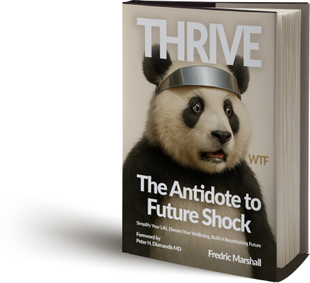 Thrive: The Antidote to Future Shock