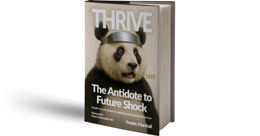 Thrive: The Antidote to Future Shock
